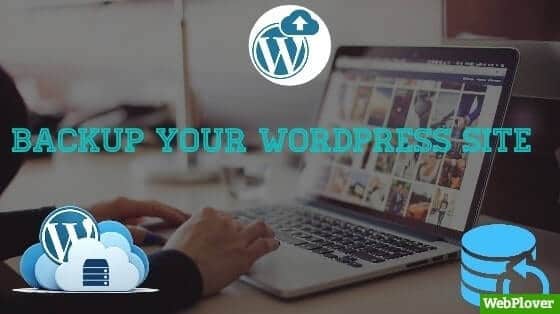 How to Backup Your WordPress Site Automatically [With Pictures]