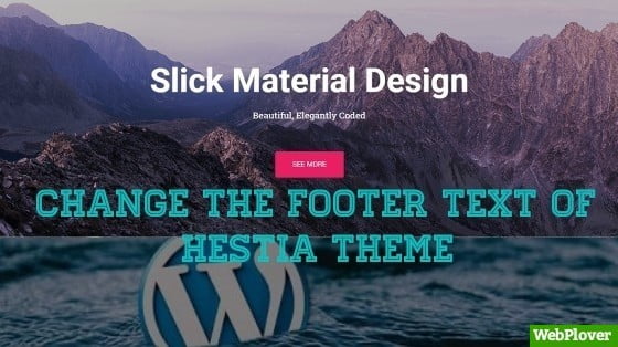 How To Change The Footer Copyright Text Of Hestia WordPress Theme