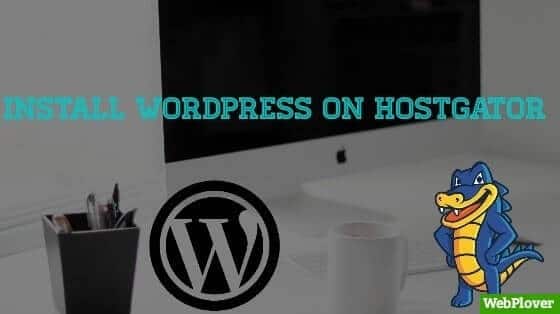 How To Install WordPress On HostGator [With Pictures]